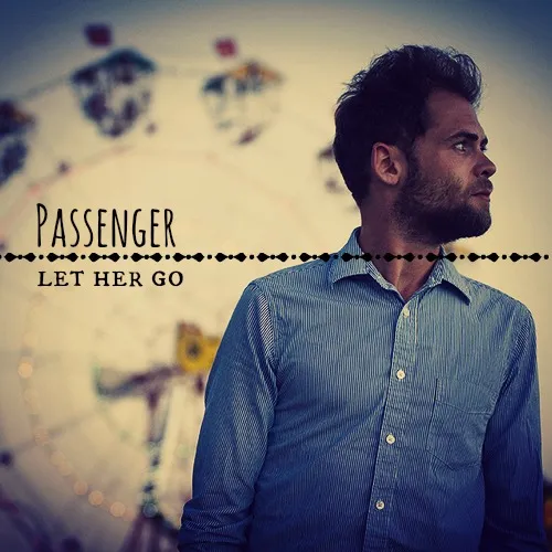 Passenger "Let Her Go" — Apprendre l'anglais en musique